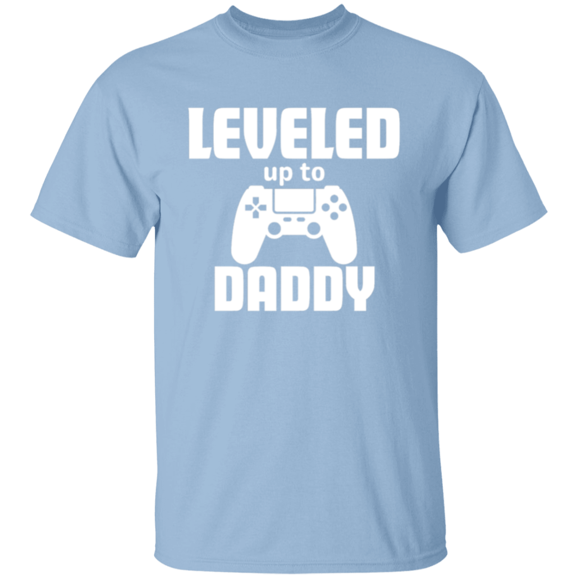 Leveled Up to Daddy | T-Shirt